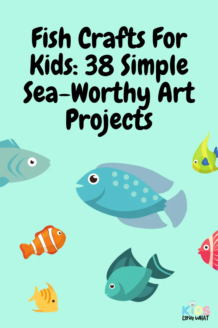 Fish Crafts For Kids: 38 Simple Sea-Worthy Art Projects - Kids