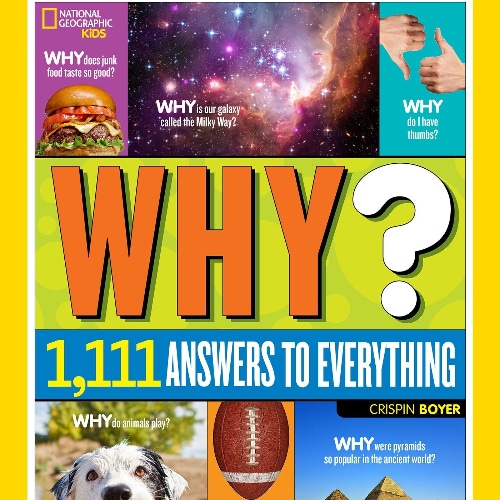 National Geographic’s “Why” Book 