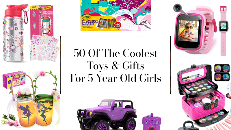 Top 50 Toys & Gifts For 5 Year Old Girls